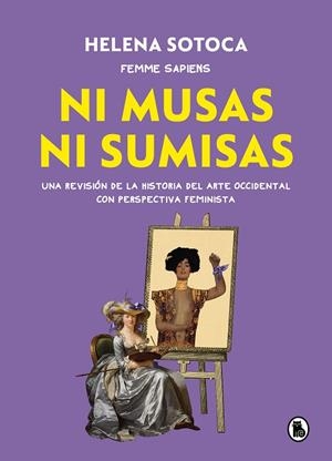 NI MUSAS NI SUMISAS | 9788402426567 | HELENA SOTOCA GARCÍA @FEMME.SAPIENS, | Cooperativa Cultural Rocaguinarda
