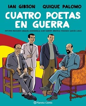 CUATRO POETAS EN GUERRA (NOVELA GRÁFICA) | 9788491749998 | GIBSON, IAN/PALOMO, QUIQUE | Cooperativa Cultural Rocaguinarda