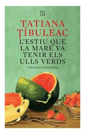 ESTIU QUE LA MARE VA TENIR ELS ULLS VERDS, L' | 9788417918712 | TIBULEAC, TATIANA | Cooperativa Cultural Rocaguinarda