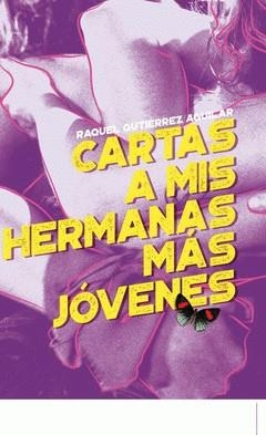 CARTA A MIS HERMANAS MÁS JOVENES (I) | 9789200705045 | GUTIERREZ AGUILAR, RAQUEL | Cooperativa Cultural Rocaguinarda