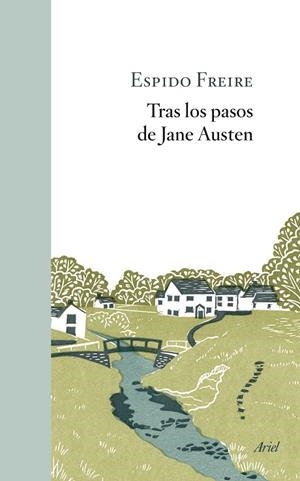 TRAS LOS PASOS DE JANE AUSTEN | 9788434432642 | ESPIDO FREIRE | Cooperativa Cultural Rocaguinarda