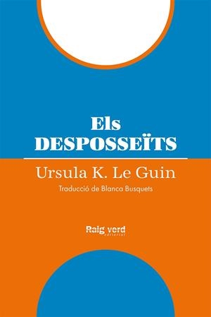 DESPOSSEÏTS, ELS  | 9788419206954 | LE GUIN, URSULA K. | Cooperativa Cultural Rocaguinarda