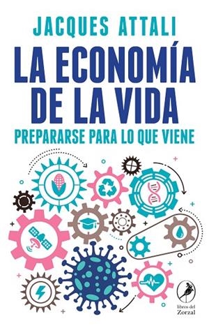 ECONOMÍA DE LA VIDA, LA  | 9788418309168 | ATTALI, JACQUES | Cooperativa Cultural Rocaguinarda