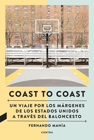 COAST TO COAST | 9788418282805 | MAHÍA VILAS, FERNANDO | Cooperativa Cultural Rocaguinarda