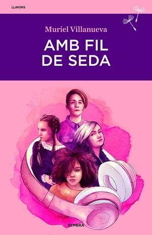AMB FIL DE SEDA | 9788416698790 | VILLANUEVA, MURIEL | Cooperativa Cultural Rocaguinarda