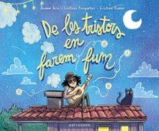 DE LES TRISTORS EN FAREM FUM | 9788467935493 | SISA, JAUME/BROQUETAS, CRISTINA/BUENO, CRISTINA | Cooperativa Cultural Rocaguinarda