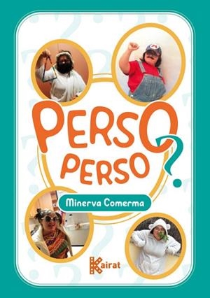 PERSO PERSO | 9788412476873 | COMERMA, MINERVA | Cooperativa Cultural Rocaguinarda