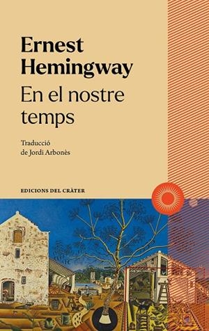 EN EL NOSTRE TEMPS | 9788412450347 | HEMINGWAY, ERNEST | Cooperativa Cultural Rocaguinarda