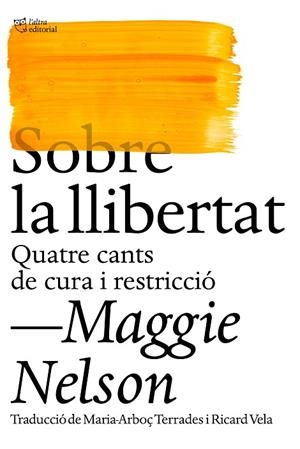 SOBRE LA LLIBERTAT | 9788412572438 | NELSON, MAGGIE | Cooperativa Cultural Rocaguinarda