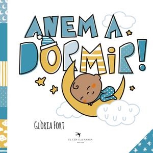 ANEM A DORMIR! | 9788418522581 | GLÒRIA FORT | Cooperativa Cultural Rocaguinarda