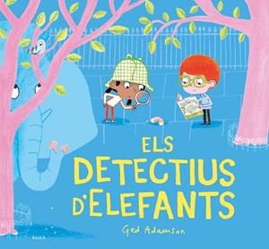DETECTIUS D'ELEFANTS, ELS | 9788447948819 | ADAMSON, GED | Cooperativa Cultural Rocaguinarda
