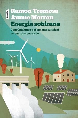 ENERGIA SOBIRANA | 9788498095258 | TREMOSA, RAMON/MORRON, JAUME | Cooperativa Cultural Rocaguinarda