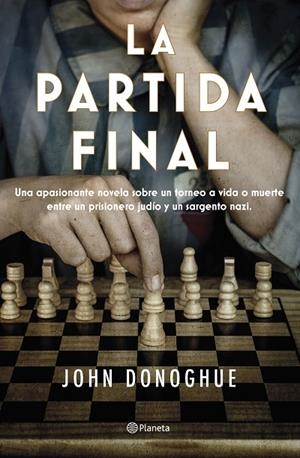 PARTIDA FINAL, LA | 9788408263470 | DONOGHUE, JOHN | Cooperativa Cultural Rocaguinarda