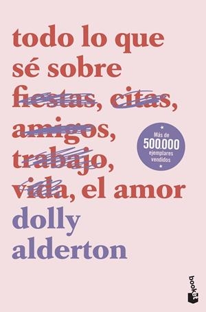 TODO LO QUE SÉ SOBRE EL AMOR | 9788408239321 | ALDERTON, DOLLY | Cooperativa Cultural Rocaguinarda