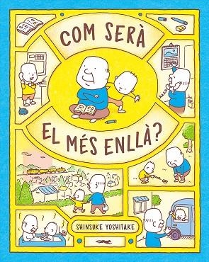 COM SERÀ EL MÉS ENLLÀ? | 9788412504897 | SHINSUKE YOSHITAKE | Cooperativa Cultural Rocaguinarda