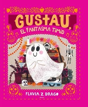 GUSTAU, EL FANTASMA TÍMID | 9788447948932 | DRAGO, FLAVIA Z. | Cooperativa Cultural Rocaguinarda