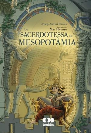 SACERDOTESSA DE MESOPOTÀMIA, LA | 9788413583532 | FLUIXÀ, JOSEP ANTONI | Cooperativa Cultural Rocaguinarda