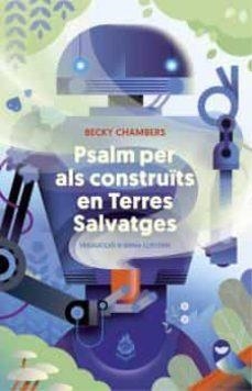 PSALM PER ALS CONSTRUÏTS EN TERRES SALVATGES | 9788412493054 | CHAMBERS, BECKY | Cooperativa Cultural Rocaguinarda