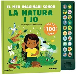 NATURA I JO. EL MEU IMAGINARI SONOR | 9788491019169 | BRUNELLIÈRE, LUCIE | Cooperativa Cultural Rocaguinarda