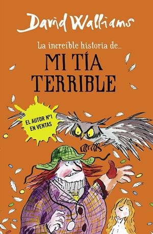 INCREÍBLE HISTORIA DE... MI TÍA TERRIBLE, LA | 9788490434178 | WALLIAMS, DAVID | Cooperativa Cultural Rocaguinarda