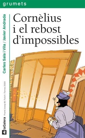 CORNÈLIUS I EL REBOST D'IMPOSSIBLES | 9788424636760 | SALA I VILA, CARLES | Cooperativa Cultural Rocaguinarda