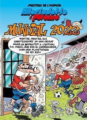 MORTADEL·LO I FILEMÓ. MUNDIAL 2022 (MESTRES DE L'HUMOR 60) | 9788402426963 | IBÁÑEZ, FRANCISCO | Cooperativa Cultural Rocaguinarda