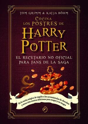 COCINA LOS POSTRES DE HARRY POTTER | 9788419004789 | BÖHM, KATJA ;GRIMM, TOM | Cooperativa Cultural Rocaguinarda