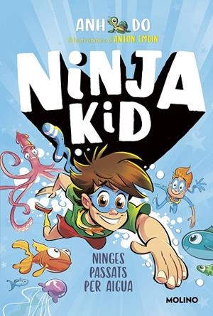 SÈRIE NINJA KID 9 - NINGES PASSATS PER AIGUA | 9788427226159 | DO, ANH | Cooperativa Cultural Rocaguinarda