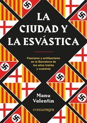 CIUDAD Y LA ESVÁSTICA, LA | 9788418857850 | VALENTÍN, MANU | Cooperativa Cultural Rocaguinarda