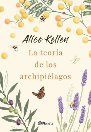 TEORÍA DE LOS ARCHIPIÉLAGOS, LA | 9788408264385 | KELLEN, ALICE | Cooperativa Cultural Rocaguinarda
