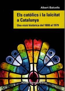 CATÓLICS I LA LAÏCITAT A CATLUNYA, ELS | 9788423208869 | BALCELLS, ALBERT | Cooperativa Cultural Rocaguinarda