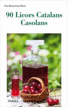 90 LICORS CATALANS CASOLANS | 9788417116637 | MATIAS, PAU; MARTÍ, GUIU | Cooperativa Cultural Rocaguinarda