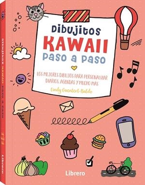 KAWAII DIBUJITOS PASO A PASO | 9789463598798 | GUENTERT-BALDO, CINDY | Cooperativa Cultural Rocaguinarda