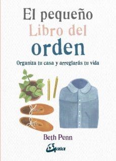 PEQUEÑO LIBRO DEL ORDEN, EL | 9788484456827 | PENN, BETH | Cooperativa Cultural Rocaguinarda