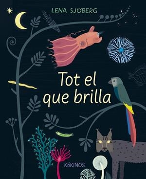 TOT EL QUE BRILLA | 9788417742713 | SJÖBERG, LENA | Cooperativa Cultural Rocaguinarda