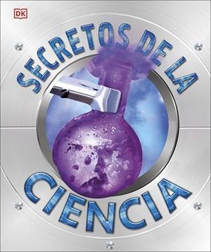 SECRETOS DE LA CIENCIA (SECRETOS) | 9780241470329 | DK, | Cooperativa Cultural Rocaguinarda
