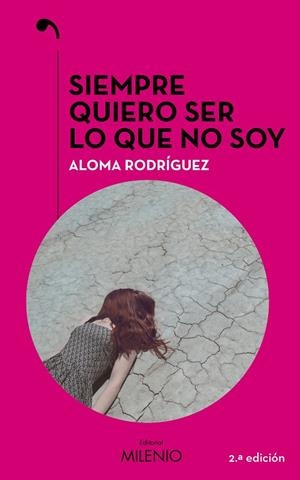 SIEMPRE QUIERO SER LO QUE NO SOY | 9788497439411 | RODRÍGUEZ GASCÓN, ALOMA | Cooperativa Cultural Rocaguinarda