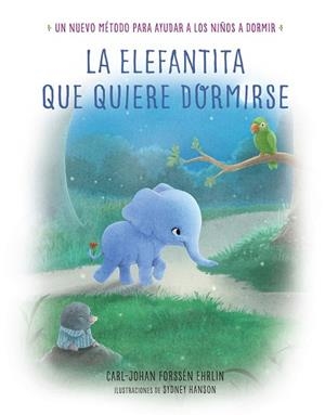 ELEFANTITA QUE QUIERE DORMIRSE, LA | 9788448846848 | FORSSÉN EHRLIN, CARL-JOHAN | Cooperativa Cultural Rocaguinarda