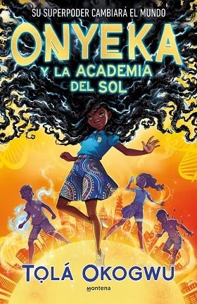 ONYEKA Y LA ACADEMIA DEL SOL | 9788419421456 | OKOGWU, T#LÁ | Cooperativa Cultural Rocaguinarda