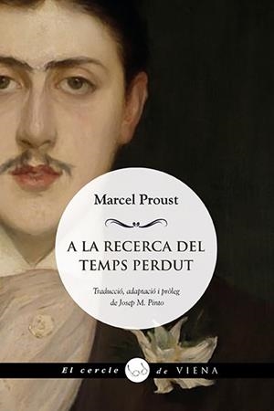 A LA RECERCA DEL TEMPS PERDUT | 9788418908729 | PROUST, MARCEL | Cooperativa Cultural Rocaguinarda