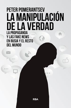 MANIPULACIÓN DE LA VERDAD, LA | 9788411321211 | POMERANTSEV, PETER | Cooperativa Cultural Rocaguinarda