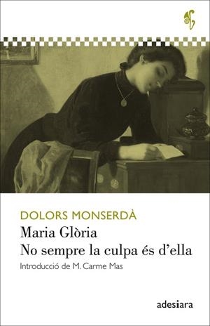 MARIA GLÒRIA / NO SEMPRE LA CULPA ÉS D’ELLA | 9788416948314 | MONSERDÀ I VIDAL, DOLORS | Cooperativa Cultural Rocaguinarda