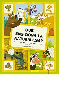 QUÈ ENS DÓNA LA NATURALESA? | 9788419282033 | PÍRO, RADKA | Cooperativa Cultural Rocaguinarda