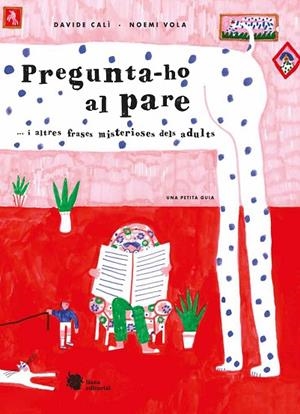 PREGUNTA-HO AL PARE | 9788412359954 | CALÌ, DAVIDE | Cooperativa Cultural Rocaguinarda