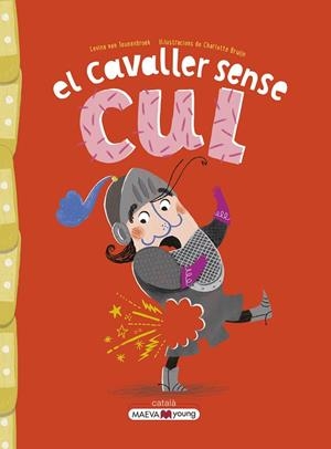 CAVALLER SENSE CUL, EL | 9788419110442 | VAN TEUNENBROEK , LEVINA/BRUIJN , CHARLOTTE | Cooperativa Cultural Rocaguinarda