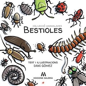 BESTIOLES | 9788494922954 | GÓMEZ SALAMANCA, DANI | Cooperativa Cultural Rocaguinarda