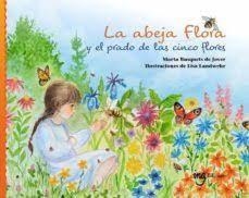 ABEJA FLORA Y EL PRADO DE LAS CINCO FLORES, LA | 9788412513714 | BUSQUETS DE JOVER, MARTA | Cooperativa Cultural Rocaguinarda