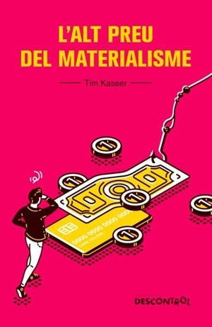 ALT PREU DEL MATERIALISME, L' | 9788418283321 | KASSER, TIM | Cooperativa Cultural Rocaguinarda