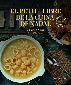 PETIT LLIBRE DE LA CUINA DE NADAL, EL | 9788417188757 | SOUSA, MANEL | Cooperativa Cultural Rocaguinarda