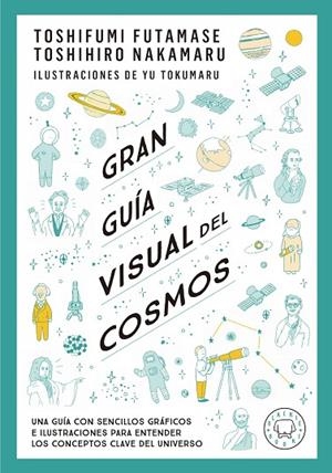 GRAN GUÍA VISUAL DEL COSMOS | 9788419172396 | FUTAMASE, TOSHIFUMI/NAKAMARU, TOSHIMIRO | Cooperativa Cultural Rocaguinarda